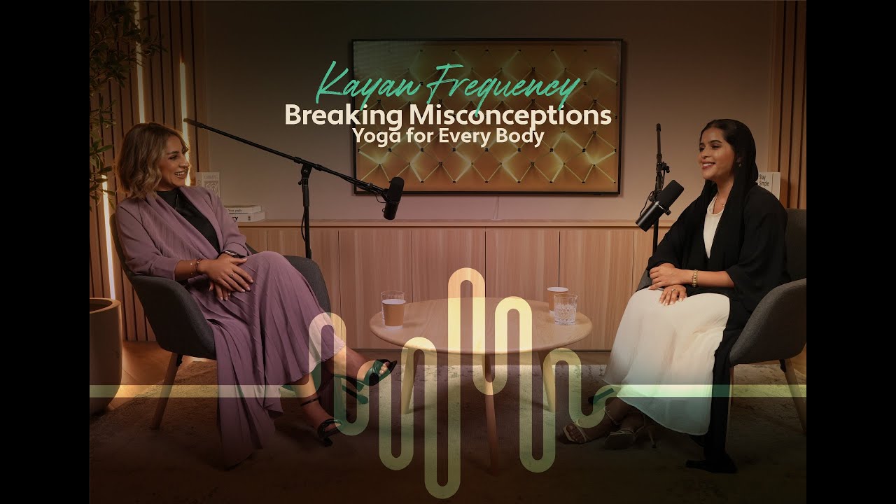 Kayan Frequency | Wellness in the UAE & Integration of Yoga into the Lives of Young Arabs