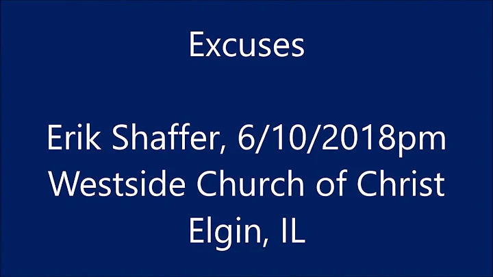 2018-06-10pm -  Excuses - Erik Shaffer