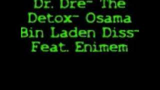 Dr. Dre- Osama Bin Laden diss- Feat. Eminem