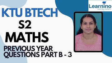 KTU BTECH S2 MATHS Solved QP Part B 3