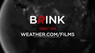 Presenting Brink From The Weather Channel