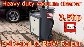 Heavy duty vacuum cleaner | Delivered to BMW Raipur |3.5hp vacuum cleaner industrial vacuum cleaner