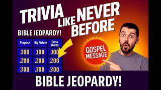 Ultimate Gospel Knowledge Test: Bible Jeopardy Quiz #18