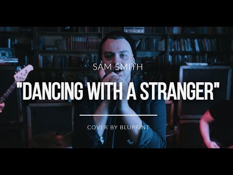 sam-smith---dancing-with-a-stranger-(punk-goes-pop)-rock-cover-by---bluprint