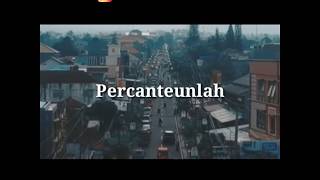 LAIN PUISI : PERCANTEUNLAH ( Ade Sulaeman )
