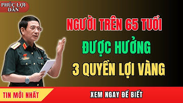 Người Trên 65 Tuổi Được Hưởng 3 Quyền Lợi Vàng – Bước Ngoặt Lớn Trong An Sinh Xã Hội | Phúc Lợi Dân