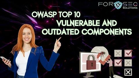 6.VULNERABLE AND OUTDATED COMPONENTS|OWASP TOP 10 | EXPLAINED IN (HINDI)