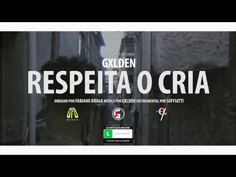 GXLDEN - Respeita o Cria (Prod. Soffiatti)