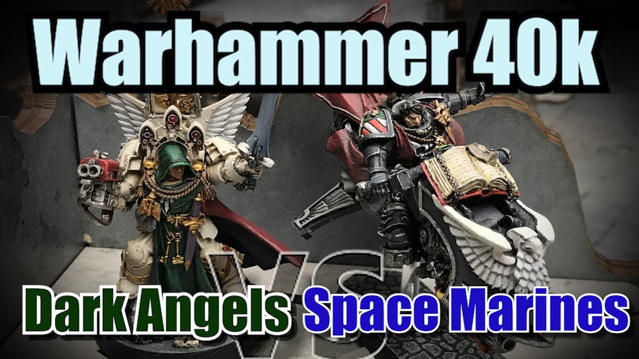 Dark Angels vs Space Marines Warhammer 40k Battle Report Ep 29 - YouTube