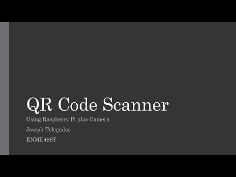 Joseph Telegadas - ENME489Y QR Code Reader
