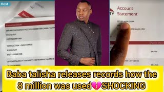 BABA TALISHA RELEASES RECORDS ON HOW THE 8 MILLION WAS USED😱SHOCKING