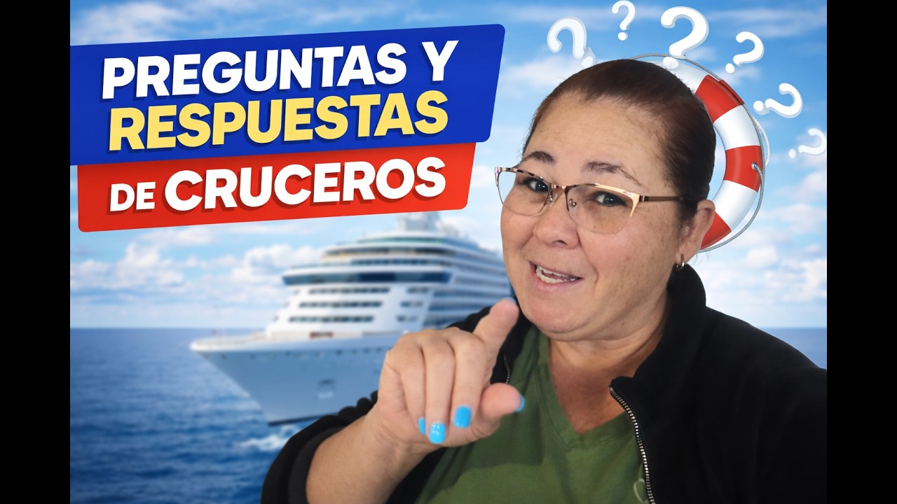 PREGUNTAS Y RESPUESTAS DE CRUCEROS 2