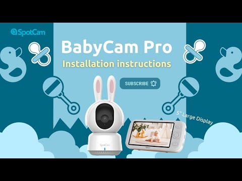 Parenting Stress, Gone! A Must-Have Helper for New Parents: SpotCam BabyCam Pro Installation Guide