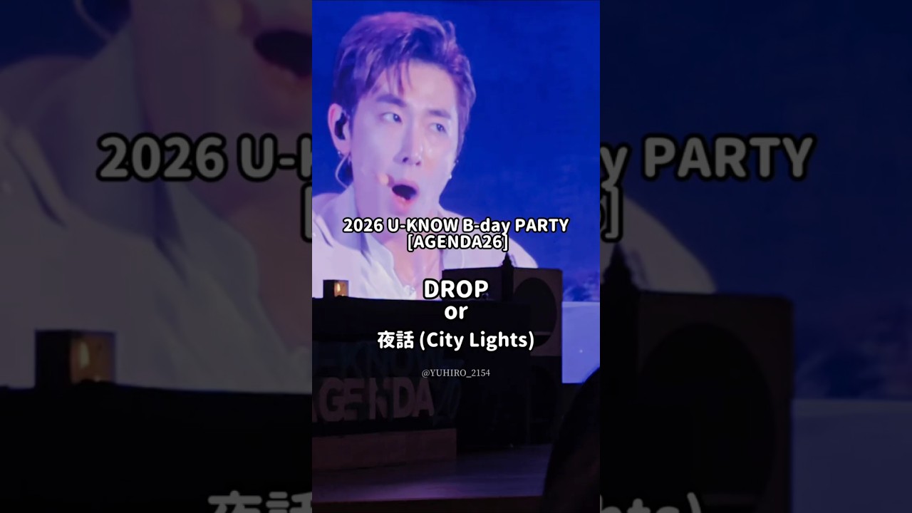 2026 U-KNOW B-day PARTY [AGENDA26] DROP or 夜話 City Lights #UKNOW