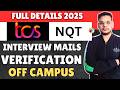 TCS Interview Mails 2025 | TCS Verification Survey | TCS NQY Interview Update | New Mails Out