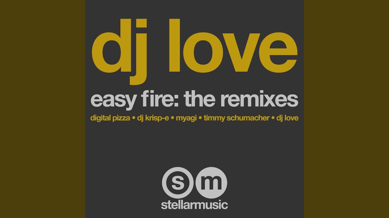 Easy Fire (Digital Pizza Remix)