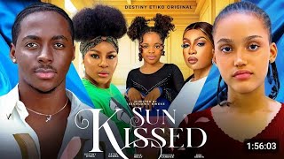 SUN KISSED - DESTINY ETIKO, PETER KOMBA,OENE NELLY, CANDICE PRINCESS 2025 NIGERIA MOVIE. Guide