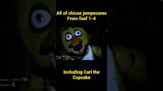all of chica jumpscares from fnaf 1-4 (including Carl the cupcake) #fnaf #jumpscare #cool