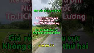 Bán Lô đất 60x100 mặt tiền đường nhựa ngay nút ra cao tốc tp.HCM - Trung lương.#mientay #xuhuong