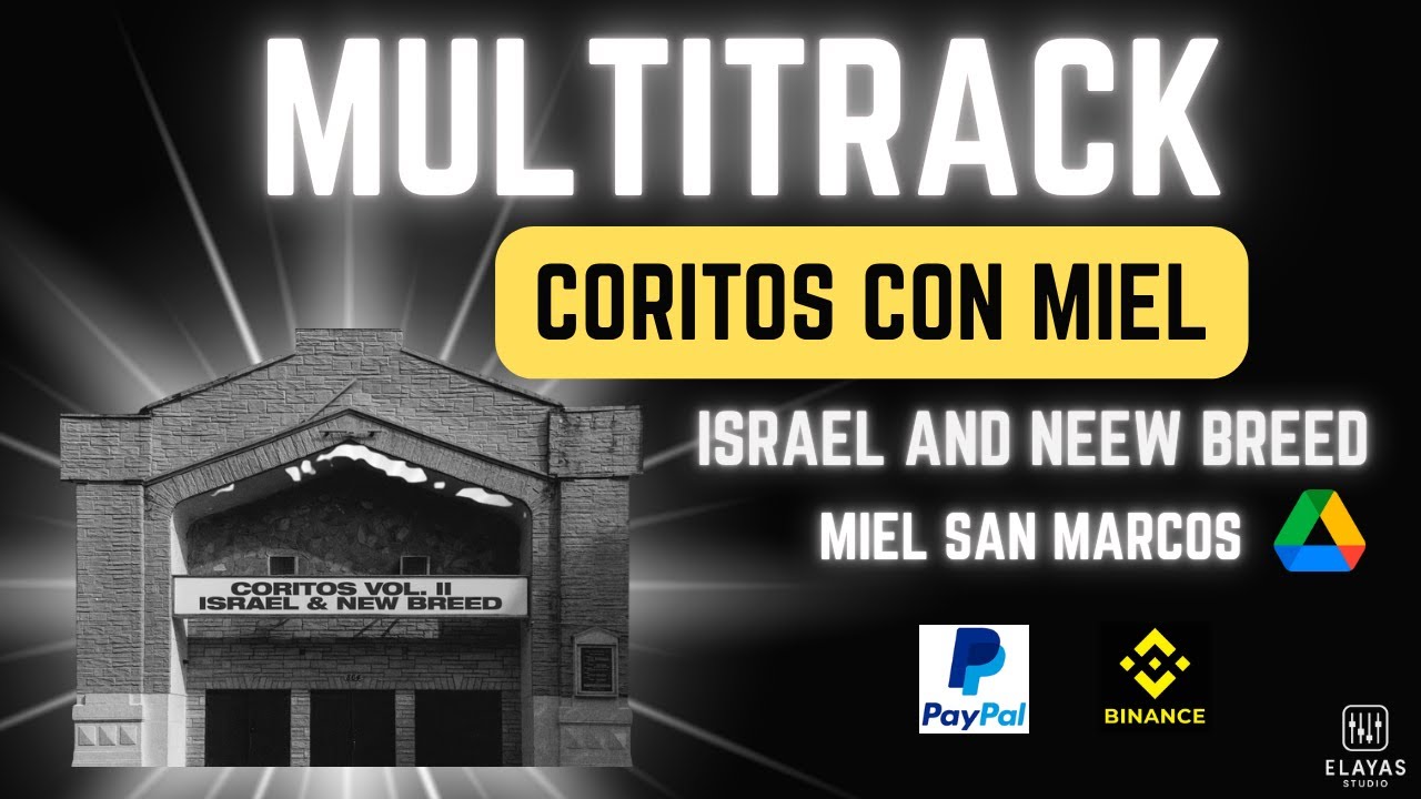 Coritos Con Miel - Multitrack - Israel & New Breed, Miel San Marcos, Coritos Vol. 2