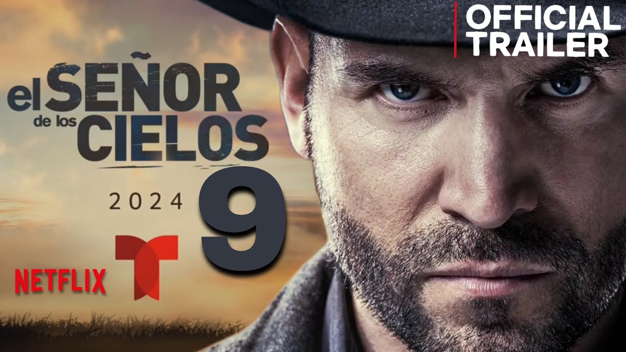 El Señor De Los Cielos 9 CAPÍTULO 1 - (Tráiler Oficial) El Destino ...