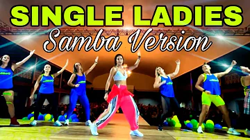 🔥 SINGLE LADIES - SAMBA VERSION - Choreo by Mr. Helio Faria #brasil #beyonce #singleladies #samba
