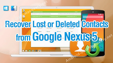 How to Recover Lost or Deleted Contacts from Google Nexus 5