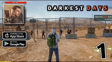 DARKEST DAYS OFFICIAL GAMEPLAY Walkthrough | [Android & Ios ] Part 1