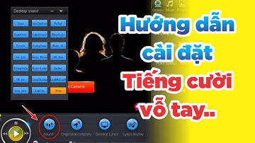 Cách cài hiệu ứng tiếng cười vỗ tay hài hước trên máy tính khi livestream