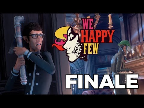 DIRECTION BRITANNIA : We Happy Few – Act I (5 de 5) - DIRECTION BRITANNIA : We Happy Few – Act I (5 de 5)