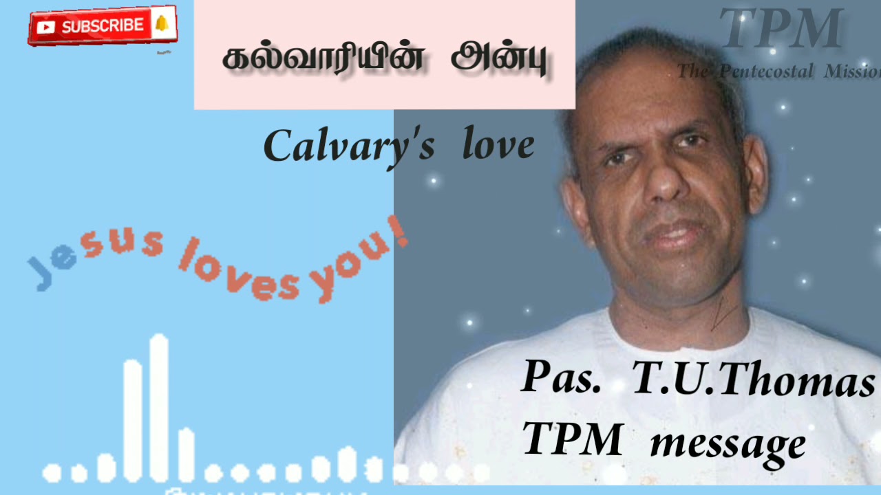 Pas.T.U.Thomas/TPM message/Calvary's love