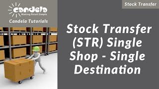 Retail Software: Stock Transfer (STR) Single Shop - Single Destination screenshot 2