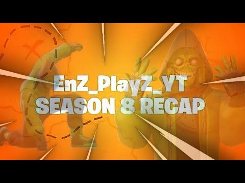 My Season 8 Recap Video! | Fortnite Battle Royale S8 & S9