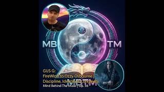 Gus G: Firewind to Ozzy | Discipline, Identity &amp; Longevity | Mind Behind The Music | Op. 36