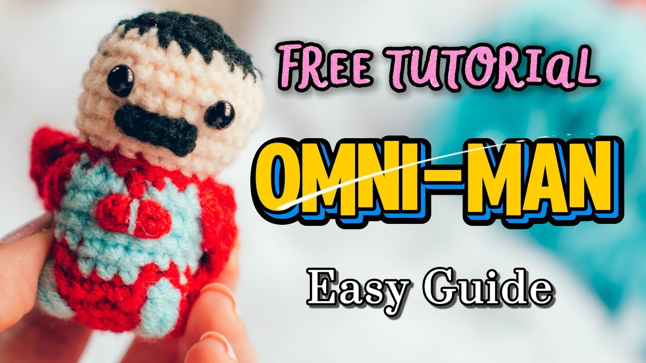 OMNI-MAN! | FREE CROCHET Tutorial - YouTube