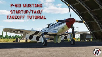 P-51D Mustang Startup, Taxi, and Takeoff Tutorial