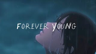 Forever Young  Slowed Reverb  S foreveryoung slowedandreverb 