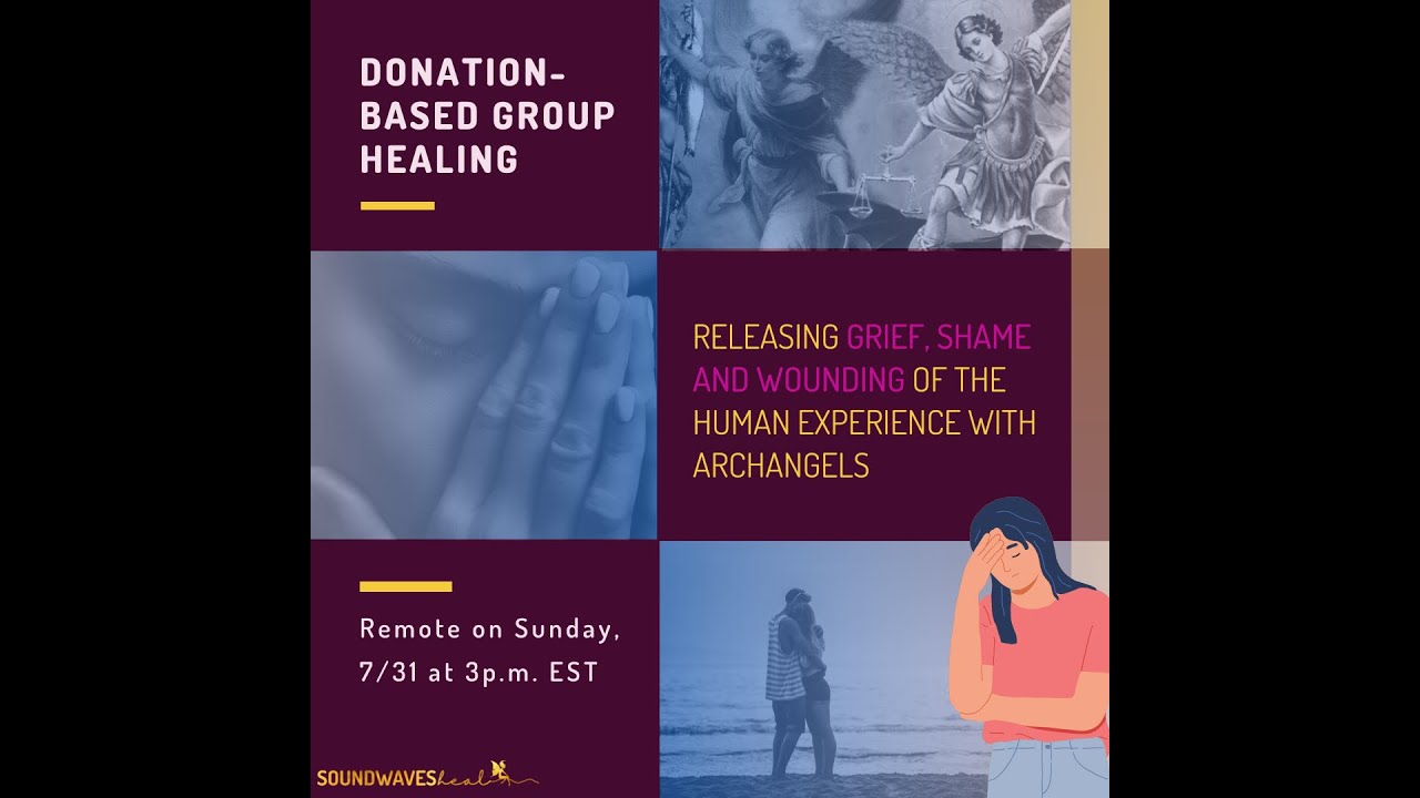 😇🔈Clip from Releasing Grief, Shame & Wounding Healing with Archangels,