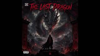 🐉The Last Dragon🔥