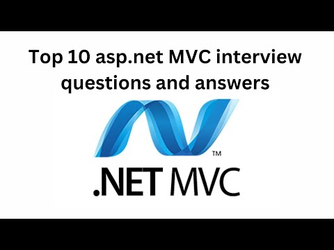 Top 10 ASP.NET MVC Interview Questions and Answers