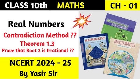 Class 10th | Mathematics | Chapter - 01 | Real Numbers | Theorem 1.3 | Root 2 is irrational |