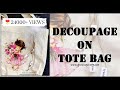 209. TOTE BAG♥DECOUPAGE FOR BEGINNERS♥NAPKIN PAPERS♥GROWING CRAFT♥HANDMADE GIFTS AND DECOR