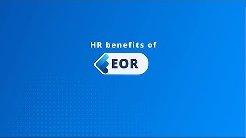 HR benefits of EOR 👩🏻‍💼