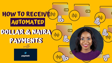 How To Receive Automated Dollar and Naira Payments With Paystack (2020)