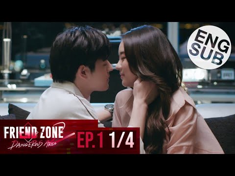 [Eng Sub] Friend Zone 2 Dangerous Area | EP.1 [1/4]