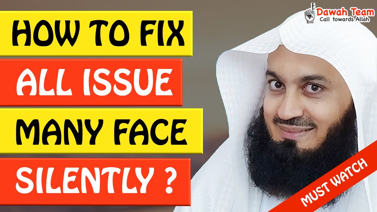 🚨HOW TO FIX COMMON ISSUE MANY FACE SILENTLY TODAY🤔 ᴴᴰ - Mufti Menk