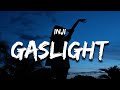 INJI GASLIGHT Lyrics When I Walked In The Club Everything Changed When I Walked In The Club mp3