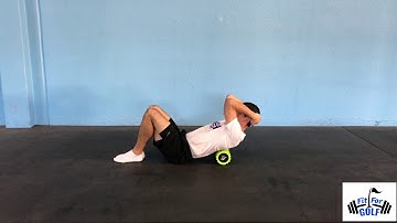 Thoracic Extension w/Foam Roller | Golf Thoracic Spine Mobility Exercise