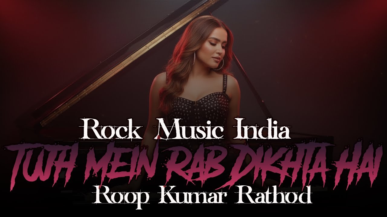 Tujh Mein Rab Dikhta Hai - Roop Kumar Rathod  (By Rock Music India)