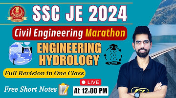 Complete Subject 1 Video | Engineering Hydrology - Marathon | Civil Engineering | SSC JE & RRB 2024
